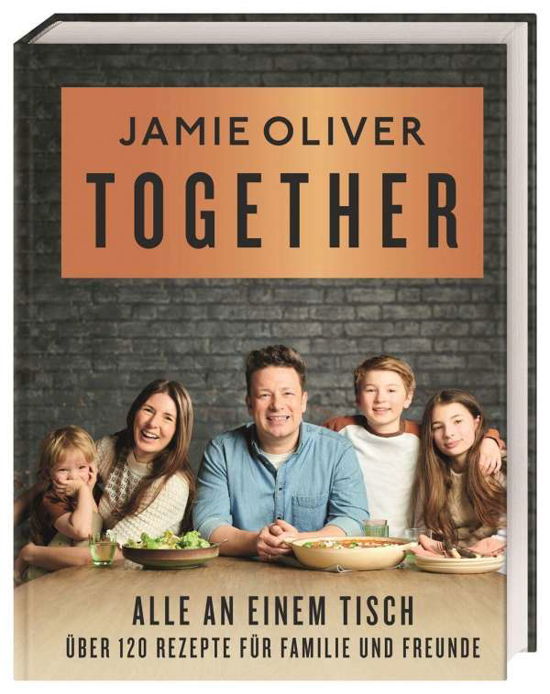 Together - Alle an einem Tisch - Jamie Oliver - Kirjat - Dorling Kindersley Verlag - 9783831043316 - maanantai 6. syyskuuta 2021