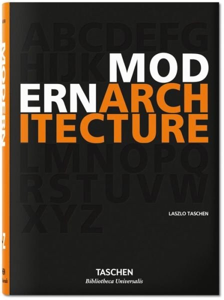Cover for Taschen · Modern Architecture A–Z - Bibliotheca Universalis (Innbunden bok) [English edition] (2016)