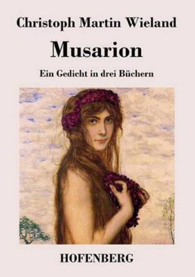 Cover for Christoph Martin Wieland · Musarion (Pocketbok) (2013)