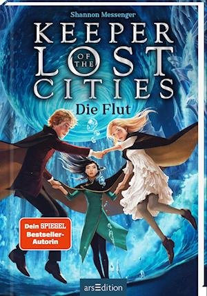 Keeper of the Lost Cities  Die Flut (Keeper of the Lost Cities 6) - Shannon Messenger - Boeken - arsEdition - 9783845846316 - 30 juni 2022
