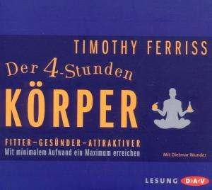 Cover for Timothy Ferriss · Der 4-stunden-kÃƒÂ¶rper, (CD)