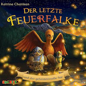 Cover for Katrina Charman · Der letzte Feuerfalke und der geheimnisvolle See (Audiobook (płyta CD)) (2023)