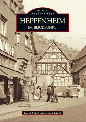 Cover for Lucia Frank · Heppenheim im Blickpunkt (Taschenbuch) (2017)