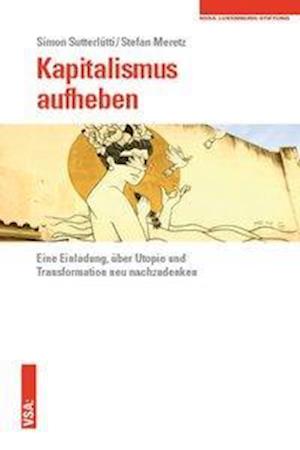 Cover for Sutterlütti · Kapitalismus aufheben (Book)