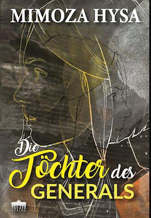 Cover for Mimoza Hysa · Die Töchter des Generals (Book) (2024)