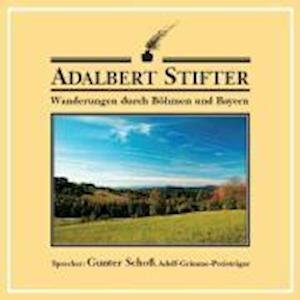 Cover for Adalbert Stifter · Wanderungen durch Böhmen und Bayern (CD) (2006)