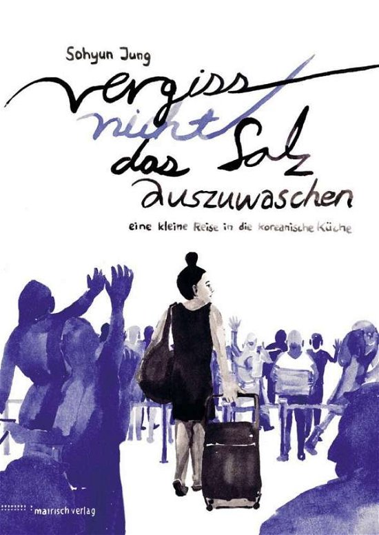 Cover for Jung · Vergiss nicht,das Salz auszuwasch. (Book)