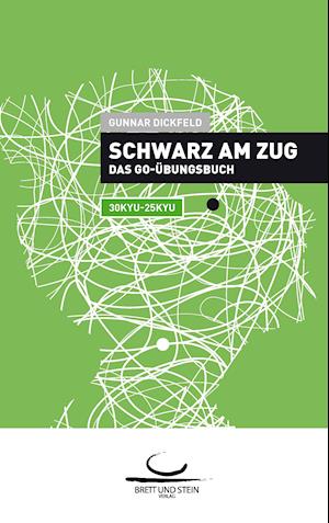 Schwarz am Zug - Gunnar Dickfeld - Books - Brett und Stein Verlag - 9783940563316 - April 8, 2013