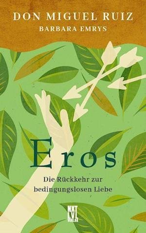 Cover for Don Miguel Ruiz · Eros (Buch) (2022)