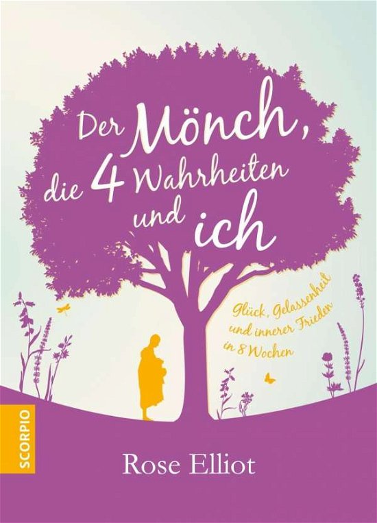 Cover for Elliot · Der Mönch, die 4 Wahrheiten und (Buch)