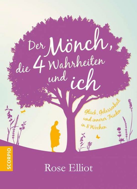 Cover for Elliot · Der Mönch, die 4 Wahrheiten und (Book)