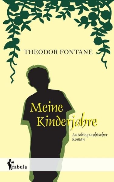 Cover for Fontane · Meine Kinderjahre (Buch) (2017)