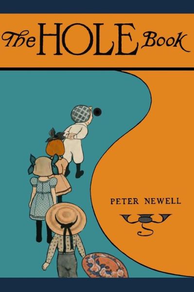 Cover for Peter Newell · The Hole Book (Paperback Book) (2016)