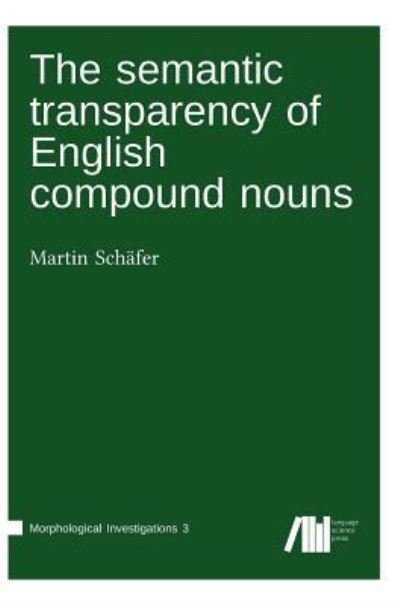 Cover for Martin Schafer · The semantic transparency of English compound nouns (Hardcover Book) (2018)