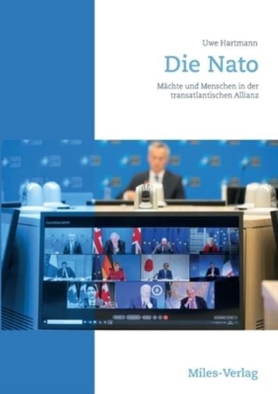 Cover for Uwe Hartmann · Die NATO: Menschen und Machte in der transatlantischen Allianz (Pocketbok) (2021)