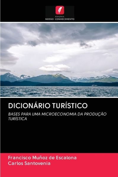 Cover for Francisco Muñoz de Escalona · Dicionario Turistico (Paperback Book) (2020)