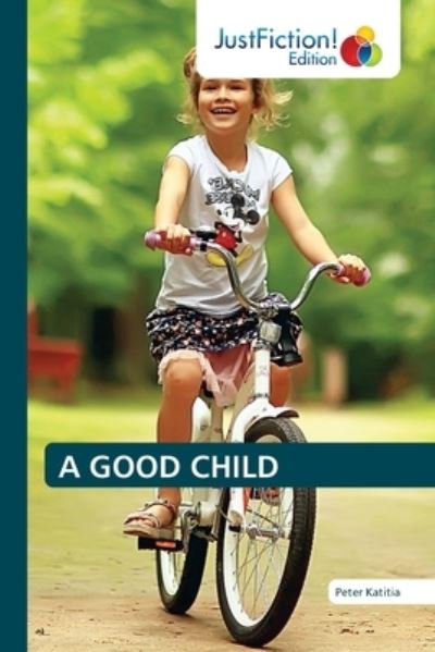 Cover for Peter Katitia · A Good Child (Paperback Book) (2021)