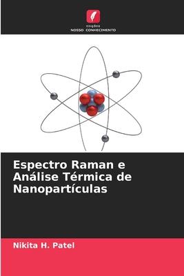 Cover for Nikita H. Patel · Espectro Raman e Análise Térmica de Nanopartículas (Paperback Book) (2023)