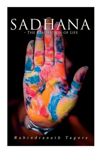 Cover for Rabindranath Tagore · Sadhana ? The Realisation of Life (Paperback Book) (2021)