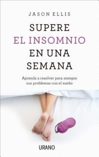 Cover for Jason Ellis · Supere El Insomnio En Una Semana (Paperback Book) (2018)