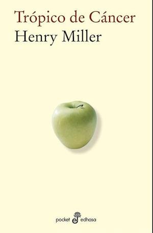Cover for Henry Miller · Tropico de Cancer (Bolsillo) (Paperback Bog) (2012)