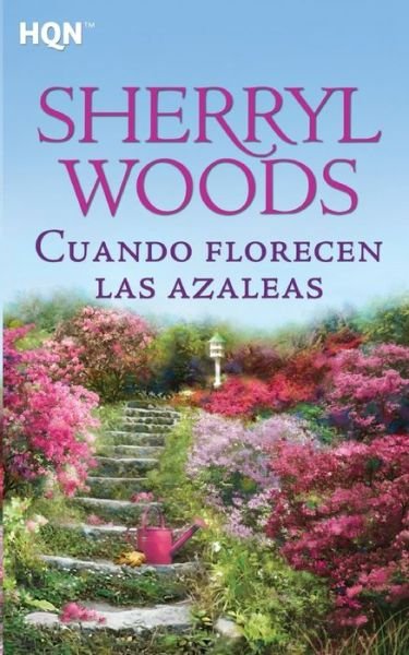 Cover for Sherryl Woods · Cuando florecen las azaleas (Pocketbok) (2017)