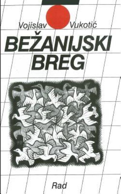 Cover for Marija Knezevic · Bezanijski Breg (Paperback Book) (2015)