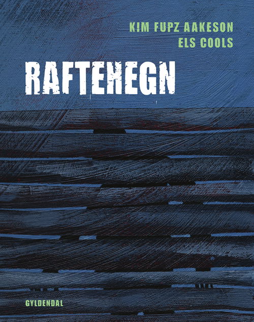 Cover for Kim Fupz Aakeson · Billednoveller fra Gyldendal: Raftehegn (Inbunden Bok) [1:a utgåva] (2020)