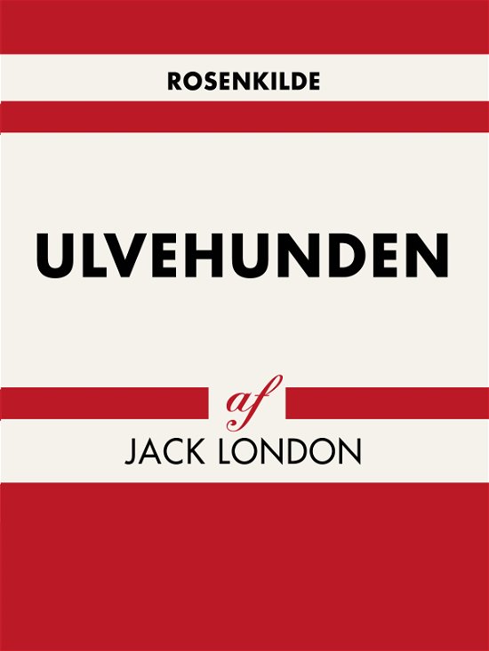 Verdens klassikere: Ulvehunden - Jack London - Livres - Saga - 9788711951316 - 3 mai 2018