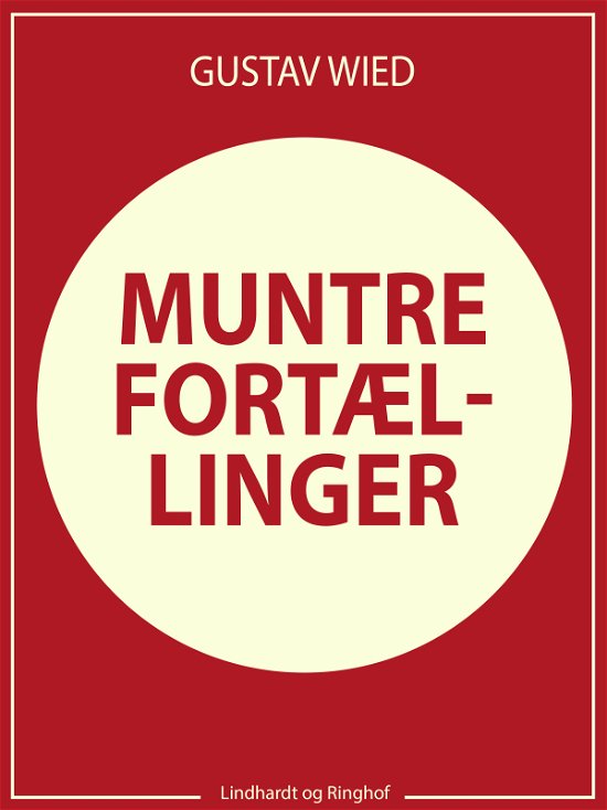 Cover for Gustav Wied · Muntre fortællinger (Sewn Spine Book) [1st edition] (2018)