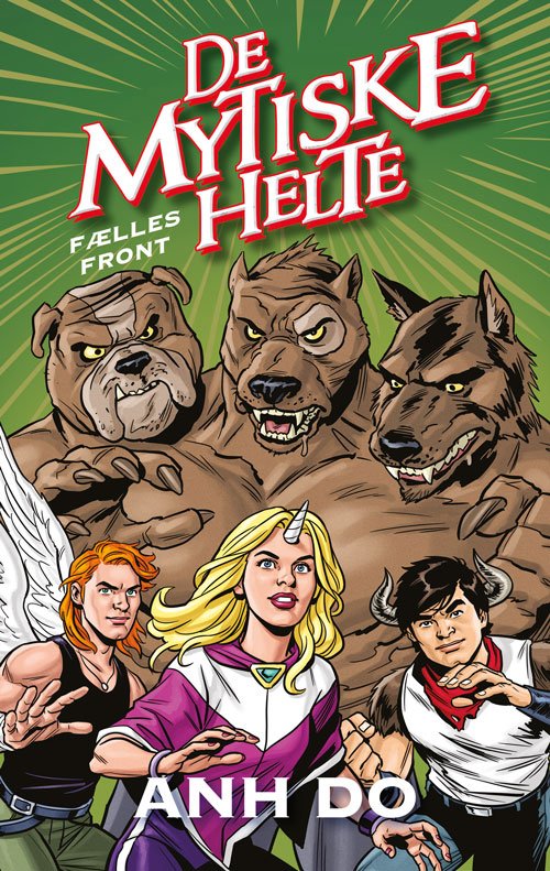 Cover for Anh Do · De mytiske helte: De mytiske helte 4: Fælles front (Bound Book) [1st edition] (2023)
