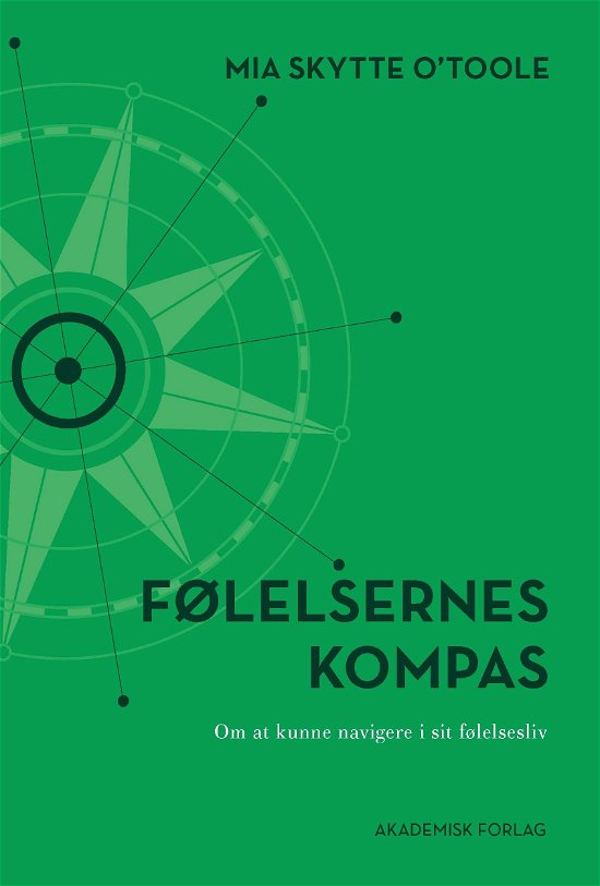 Cover for Mia Skytte O'Toole · Følelsernes kompas (Sewn Spine Book) [1º edição] (2019)