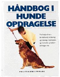 Cover for Bruce Fogle · Håndbog i hundeopdragelse (Book) [1st edition] (1994)