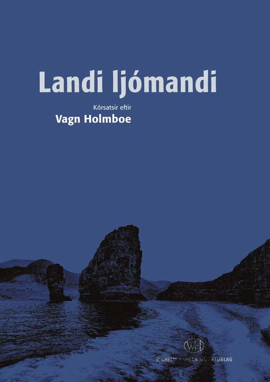 Landi ljómandi - Vagn Holmboe - Książki - Edition Wilhelm Hansen - 9788759836316 - 28 kwietnia 2017