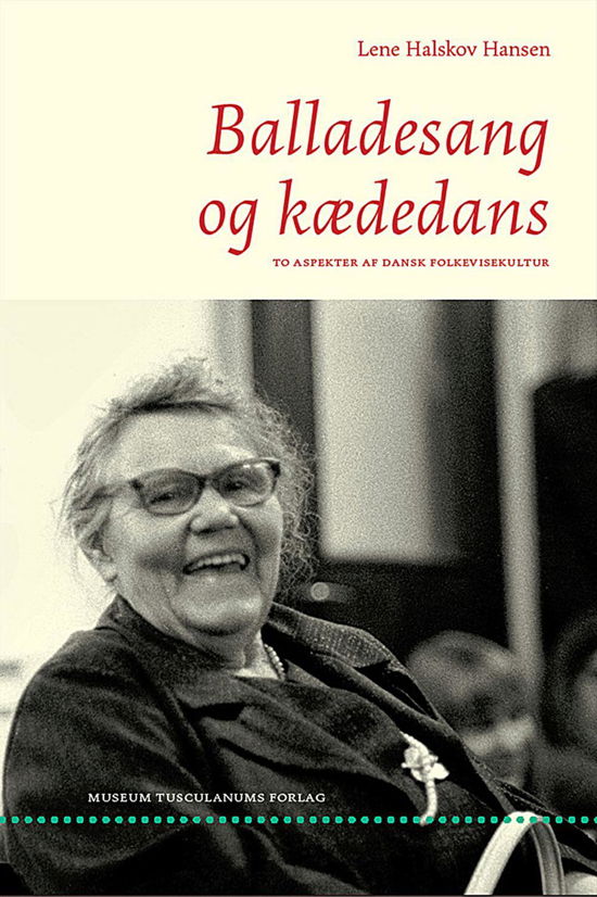 Cover for Lene Halskov Hansen · Balladesang og kædedans (Bound Book) [1st edition] (2015)