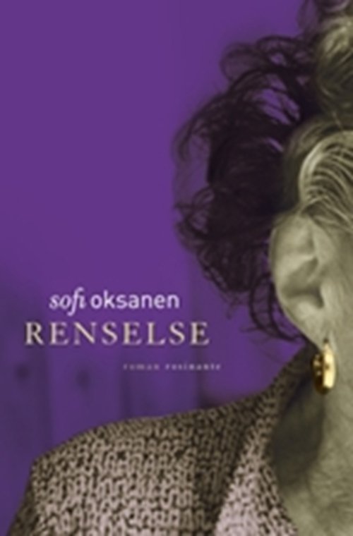 Cover for Sofi Oksanen · Renselse (Sewn Spine Book) [1th edição] (2010)