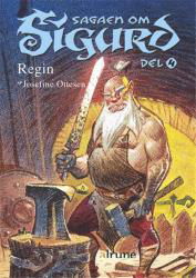 Cover for Josefine Ottesen · Sagaen om Sigurd: Sagaen om Sigurd, del 4. Regin (Hardcover Book) [1. Painos] (2006)