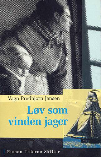 Cover for Vagn Predbjørn Jensen · Løv som vinden jager (Sewn Spine Book) [2nd edition] (2000)