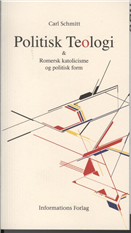 Cover for Carl Schmitt · Politisk teologi (Bog) [1. udgave] (2009)