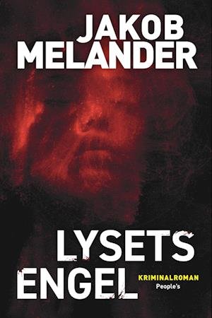 Cover for Jakob Melander · Lysets engel (Bound Book) [1. Painos] (2023)
