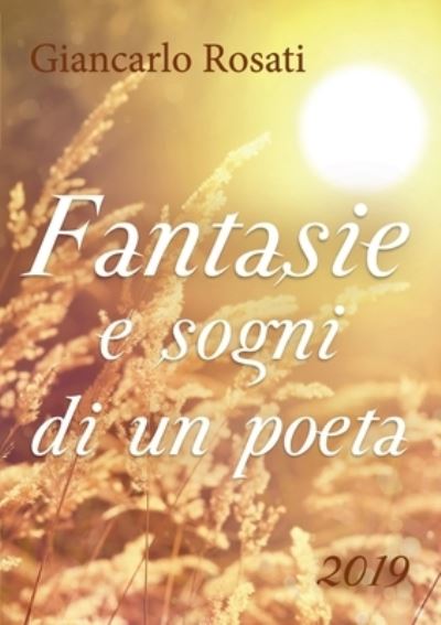 Cover for Giancarlo Rosati · Fantasie e sogni di un poeta (Paperback Book) (2018)