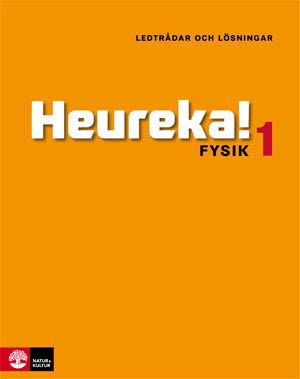 Cover for Rune Alphonce, Lars Bergström, Per Gunnvald, Erik Johansson, Roy Nilsson · Heureka!  : fysik 1 - ledtrådar och lösningar (Hardcover Book) (2011)