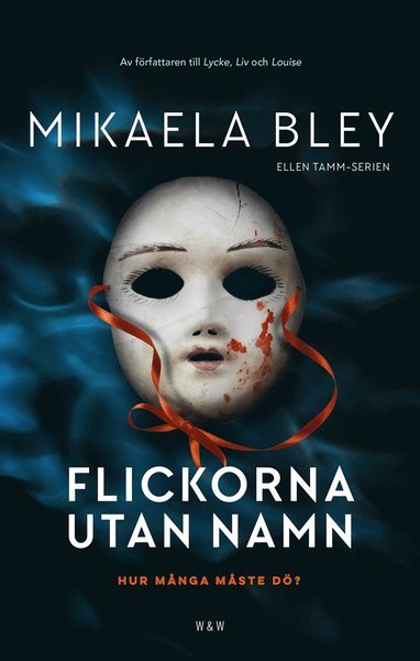Cover for Mikaela Bley · Ellen Tamm: Flickorna utan namn (Innbunden bok) (2019)