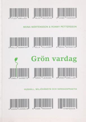 Cover for Mona Mårtensson · Grön vardag : hushåll, miljöhänsyn och vardagspraktik (Book) (2002)