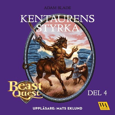 Cover for Adam Blade · Beast Quest: Beast Quest. Kentaurens styrka (Audiobook (CD)) (2019)