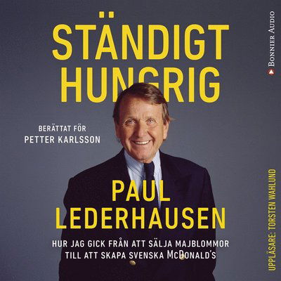 Cover for Petter Karlsson · Ständigt hungrig (Audiobook (MP3)) (2016)