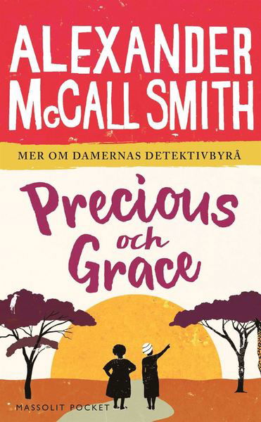 Cover for Alexander McCall Smith · Damernas detektivbyrå: Precious och Grace (Paperback Book) (2018)