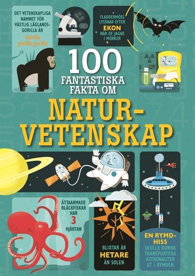100 fantastiska fakta: 100 fantastiska fakta om naturvetenskap - Minna Lacey - Books - Tukan förlag - 9789177839316 - November 4, 2019