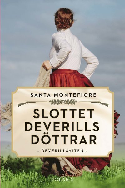 Cover for Santa Montefiore · Slottet Deverills döttrar (Innbunden bok) (2022)