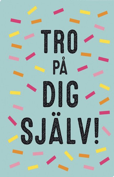 Cover for Annika Meijer · Tro på dig själv! (Gebundesens Buch) (2020)